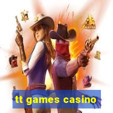 tt games casino